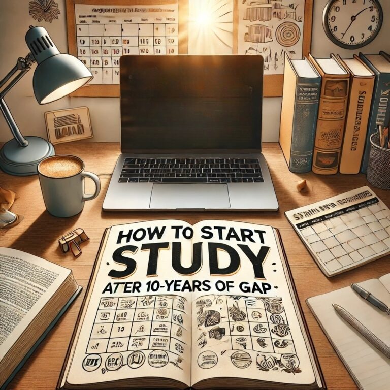 How to Start Study After 10 Years of Gap