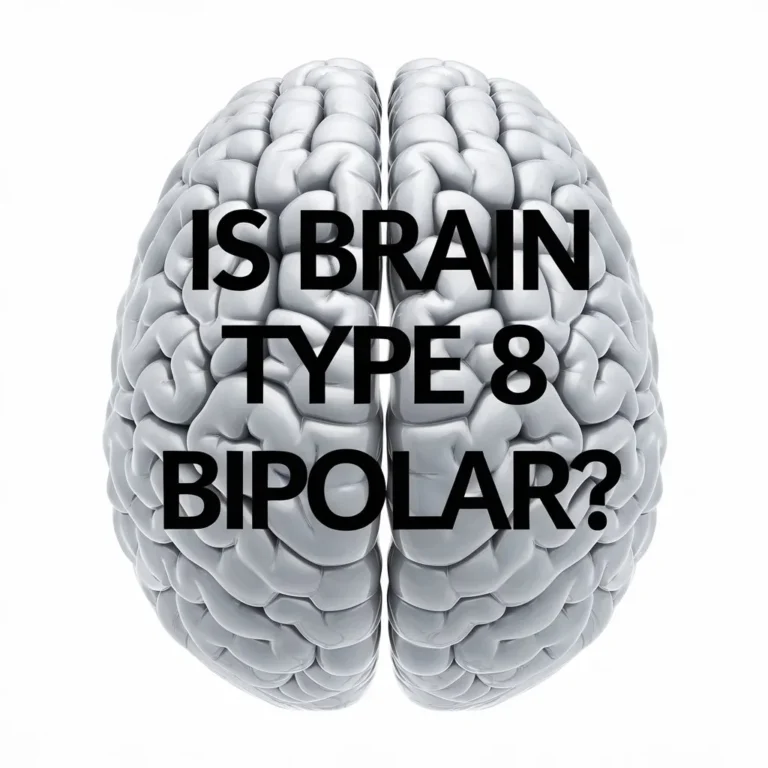 Is Brain Type 8 Bipolar?