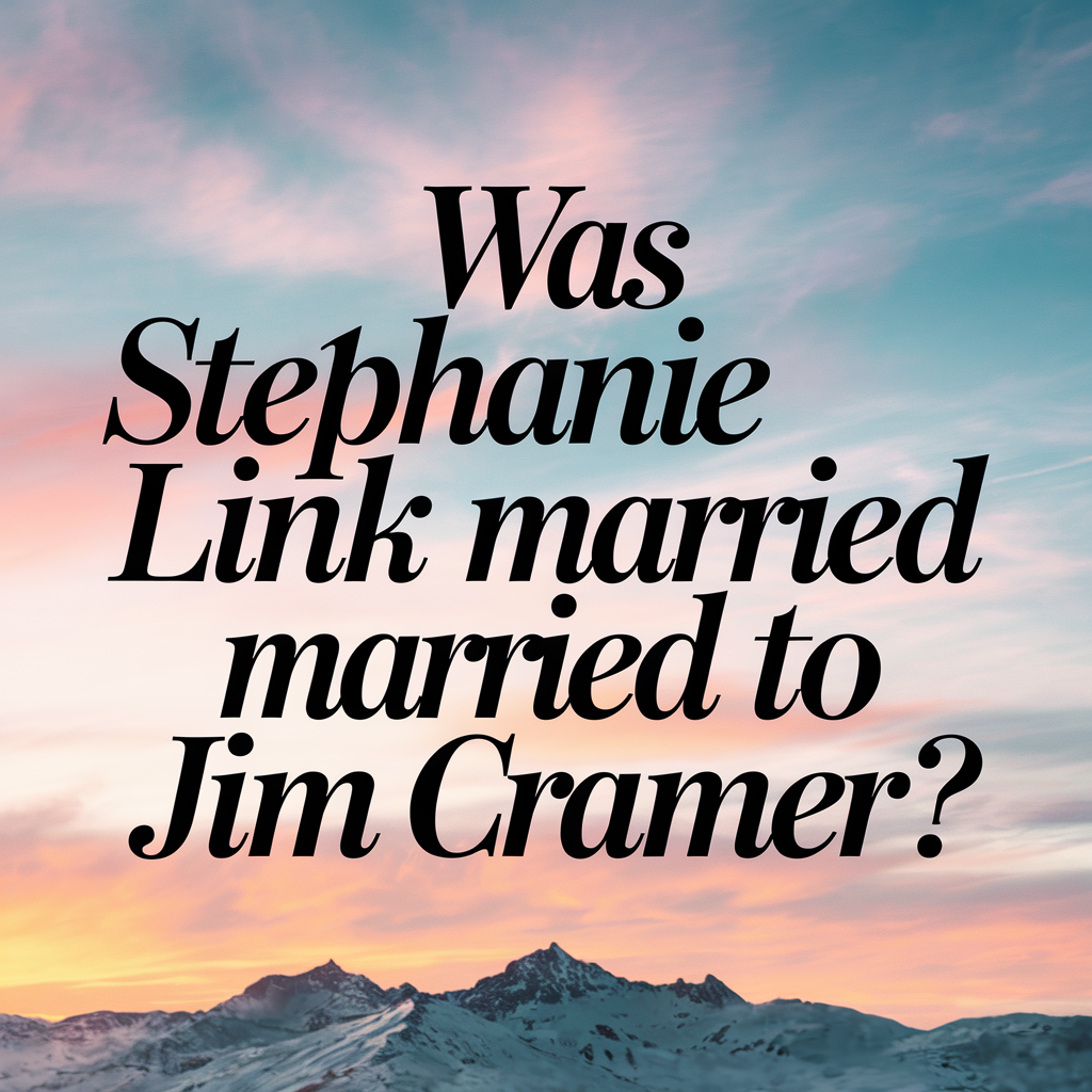 was stephanie link married to jim cramer