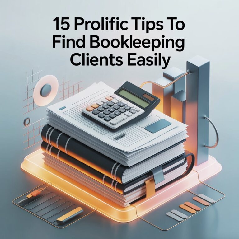 15 Prolific Tips to Find Bookkeeping Clients Easily